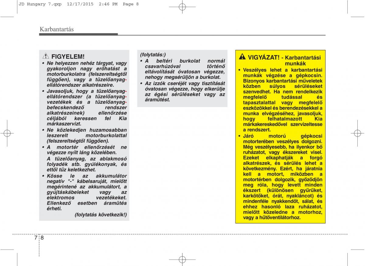 KIA Ceed II 2 Kezelesi utmutato / page 519