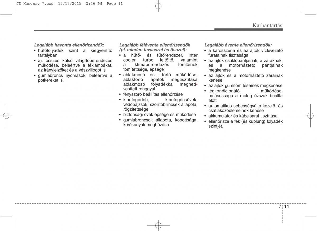 KIA Ceed II 2 Kezelesi utmutato / page 522