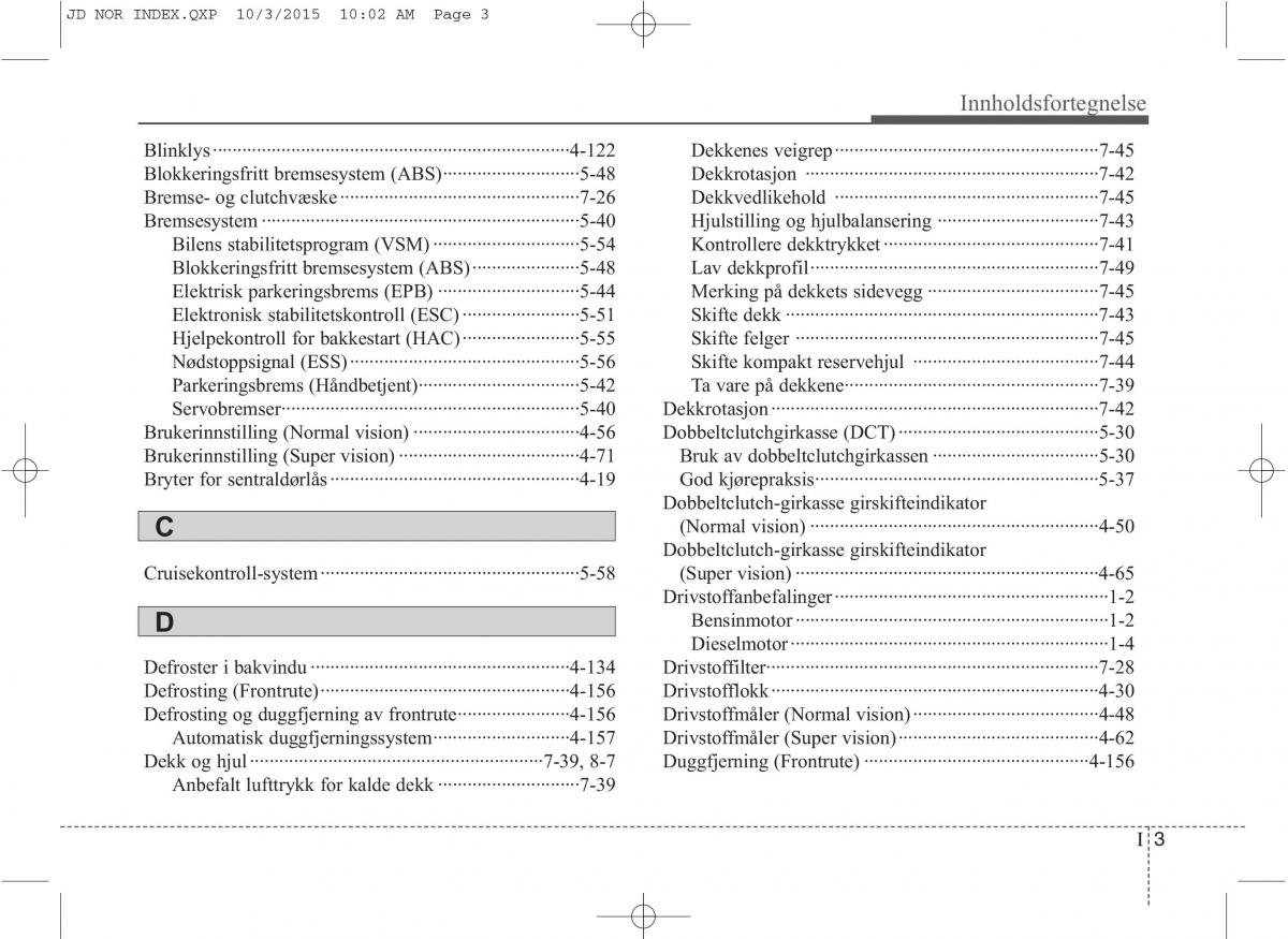 KIA Ceed II 2 bruksanvisningen / page 624