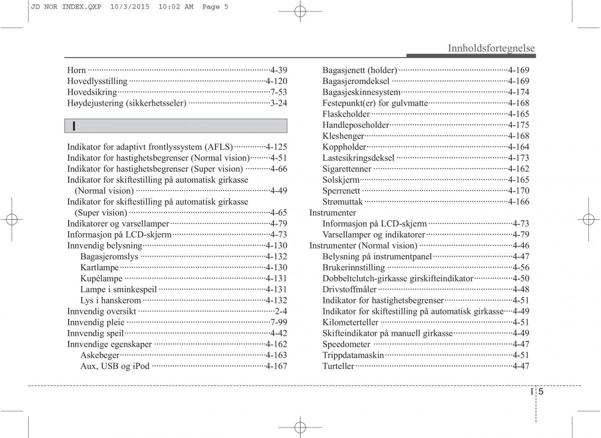 KIA Ceed II 2 bruksanvisningen / page 626