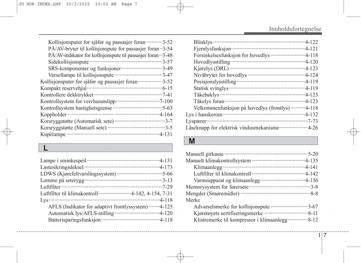 KIA Ceed II 2 bruksanvisningen / page 628