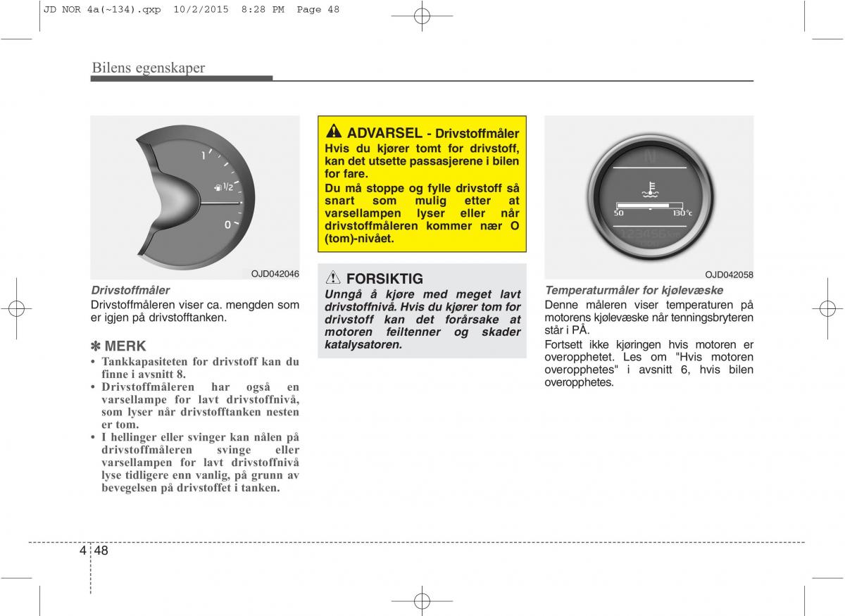 KIA Ceed II 2 bruksanvisningen / page 132