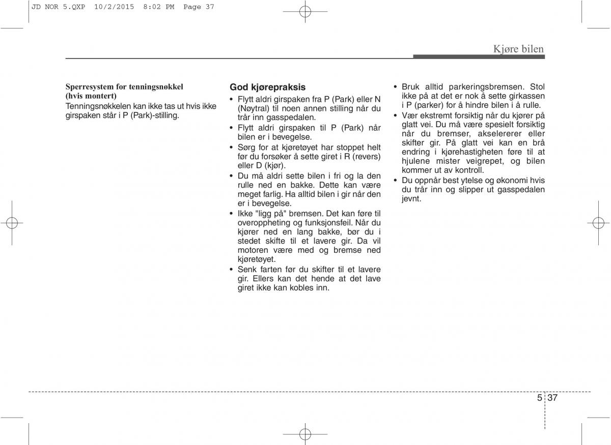 KIA Ceed II 2 bruksanvisningen / page 407