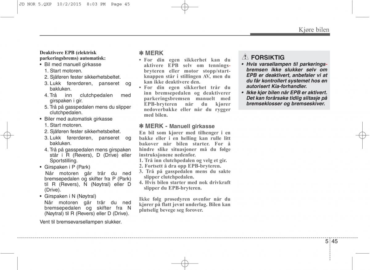 KIA Ceed II 2 bruksanvisningen / page 415