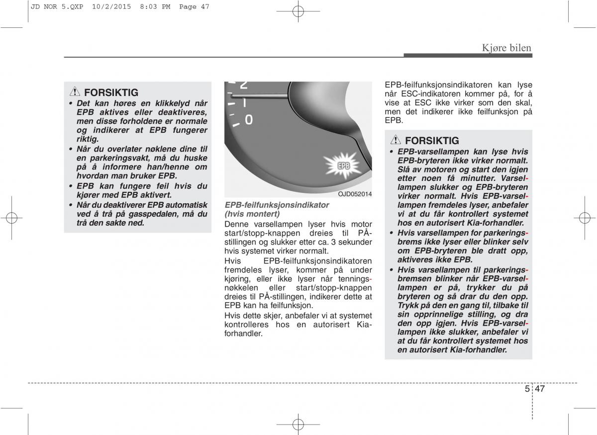 KIA Ceed II 2 bruksanvisningen / page 417