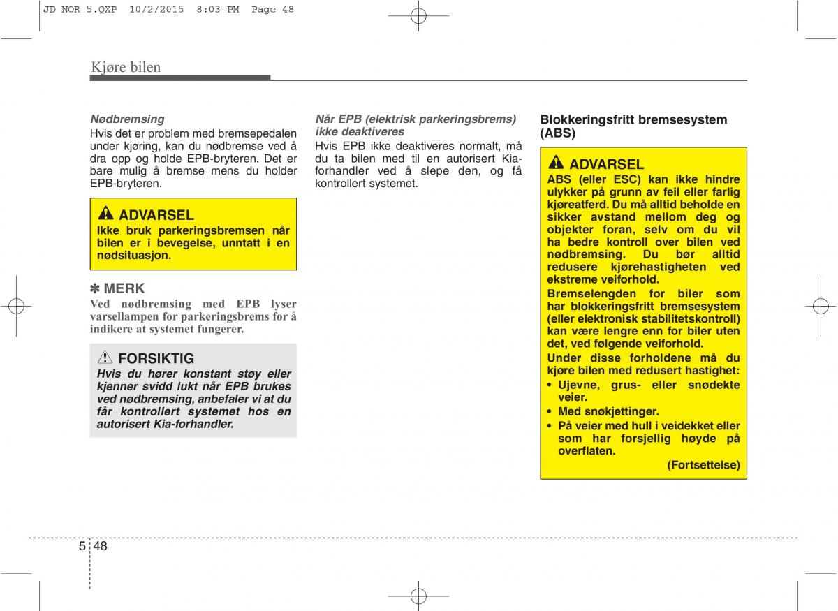 KIA Ceed II 2 bruksanvisningen / page 418