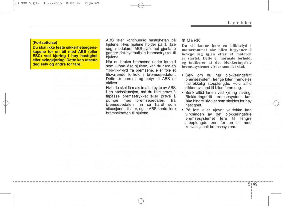 KIA Ceed II 2 bruksanvisningen / page 419