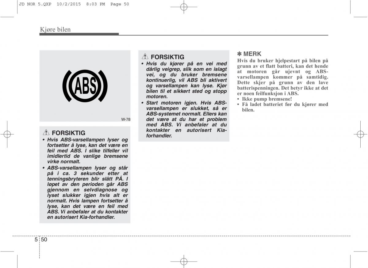 KIA Ceed II 2 bruksanvisningen / page 420