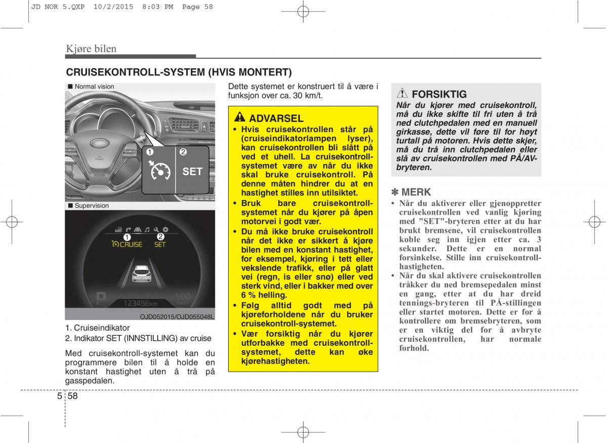 KIA Ceed II 2 bruksanvisningen / page 428