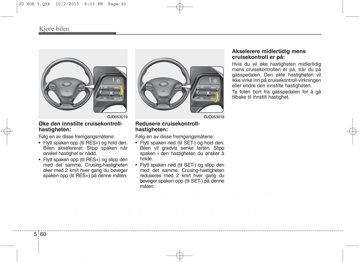 KIA Ceed II 2 bruksanvisningen / page 430