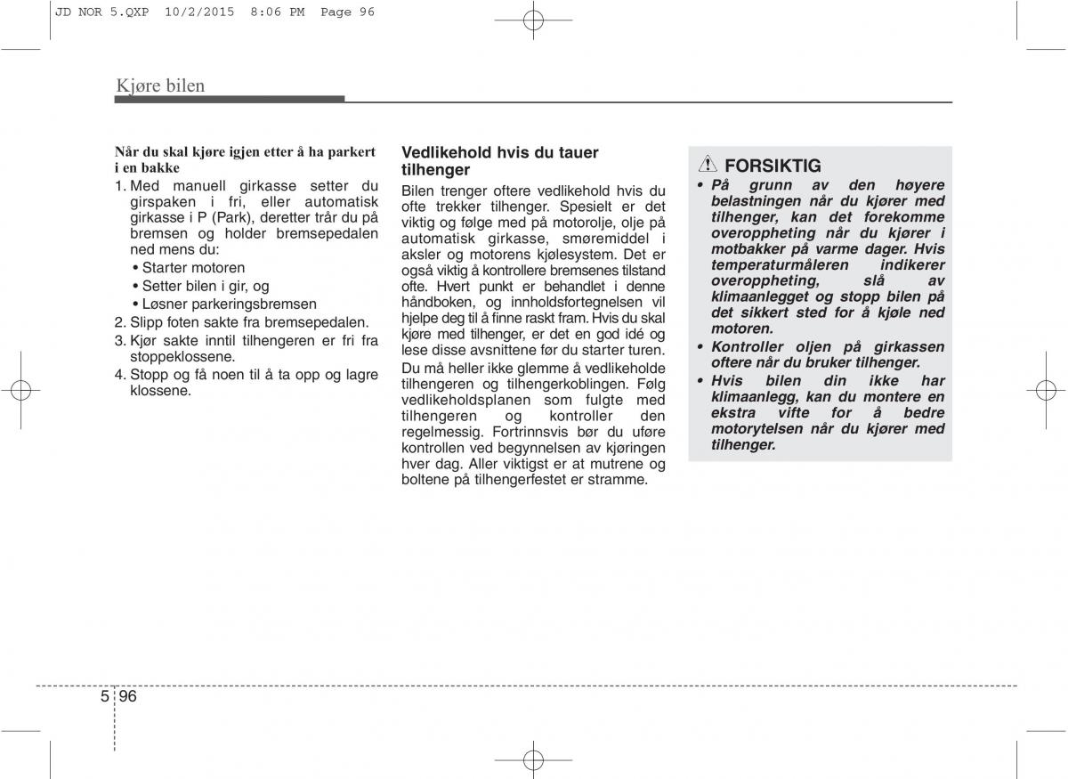 KIA Ceed II 2 bruksanvisningen / page 466