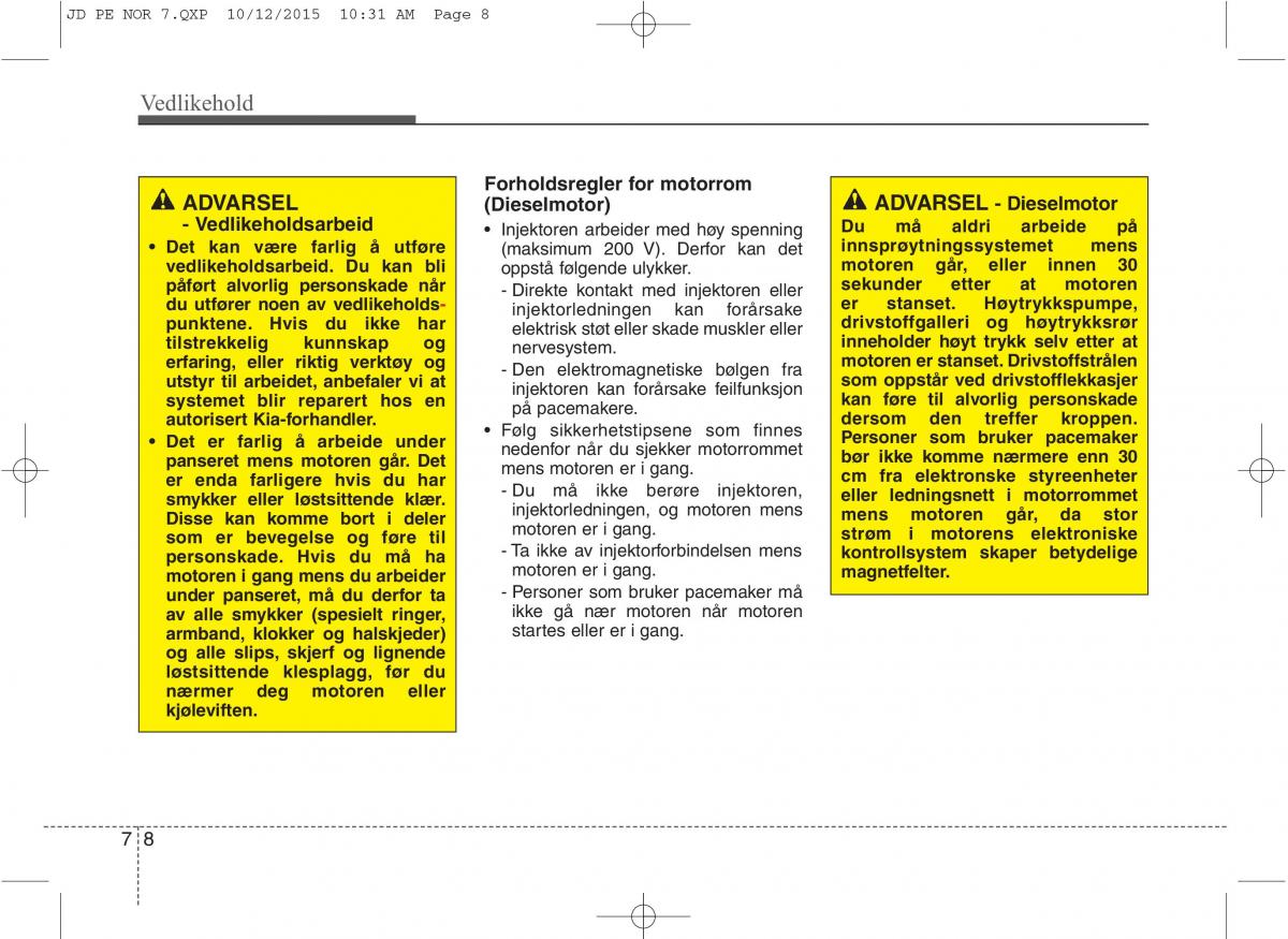 KIA Ceed II 2 bruksanvisningen / page 511