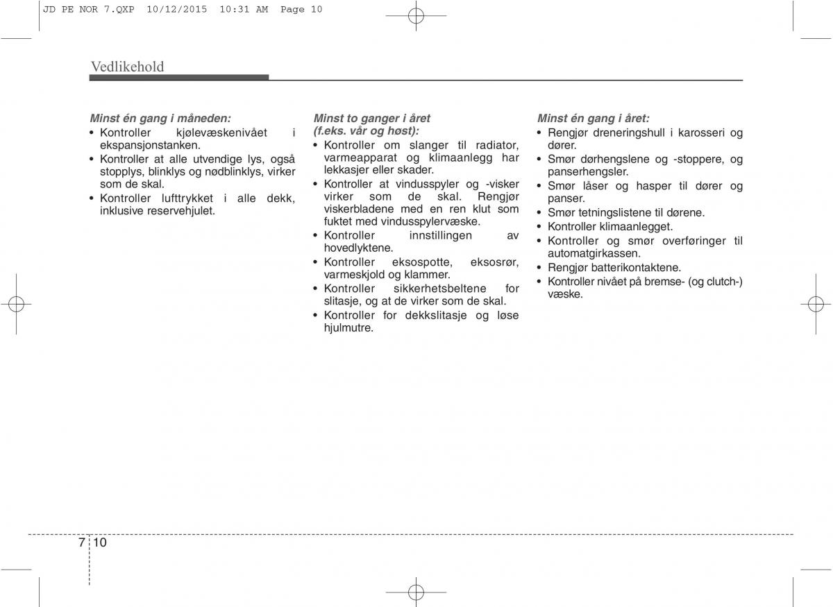 KIA Ceed II 2 bruksanvisningen / page 513