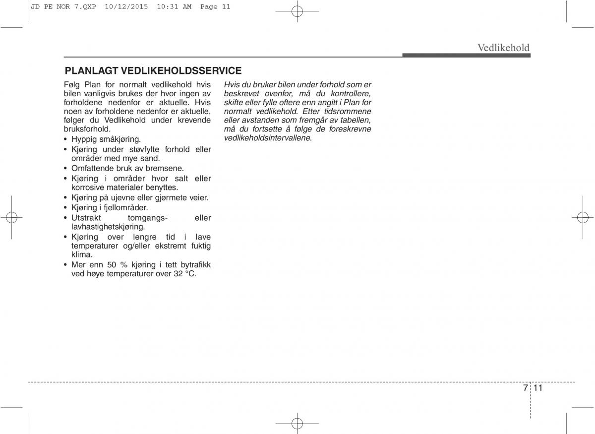 KIA Ceed II 2 bruksanvisningen / page 514