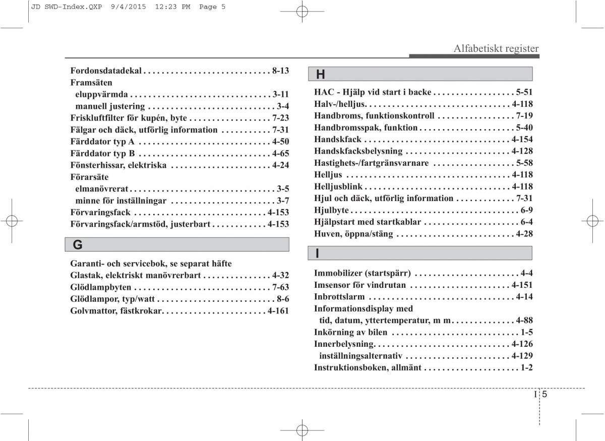 KIA Ceed II 2 instruktionsbok / page 572