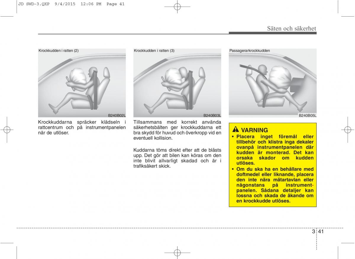 KIA Ceed II 2 instruktionsbok / page 58