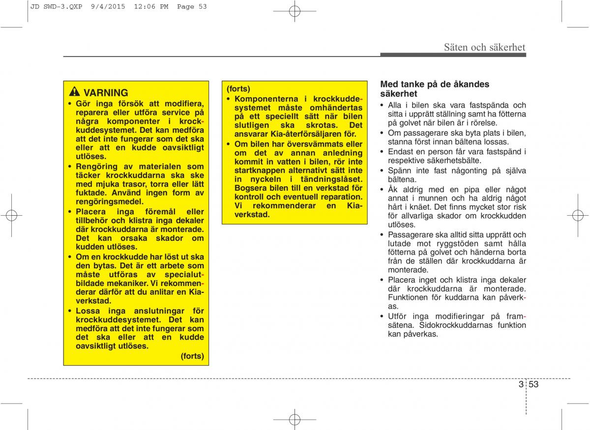 KIA Ceed II 2 instruktionsbok / page 70