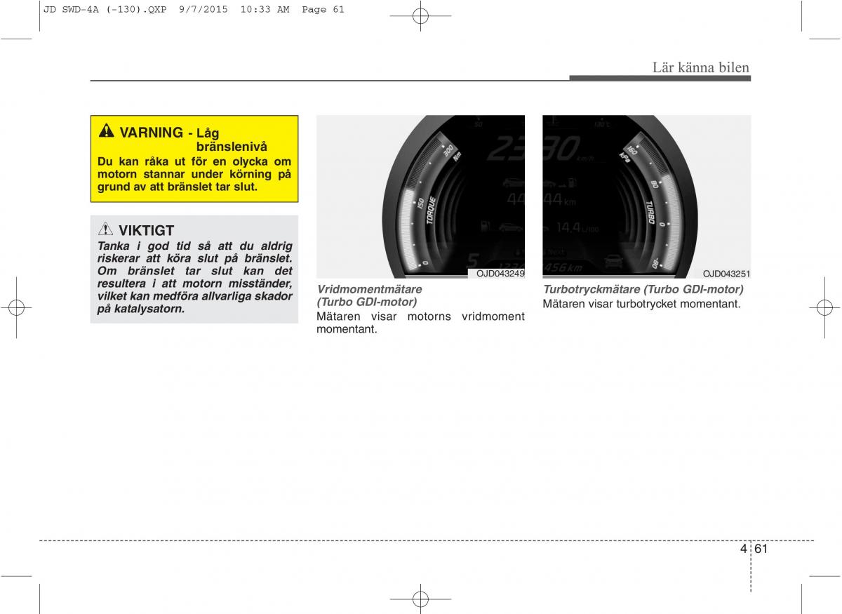 KIA Ceed II 2 instruktionsbok / page 132