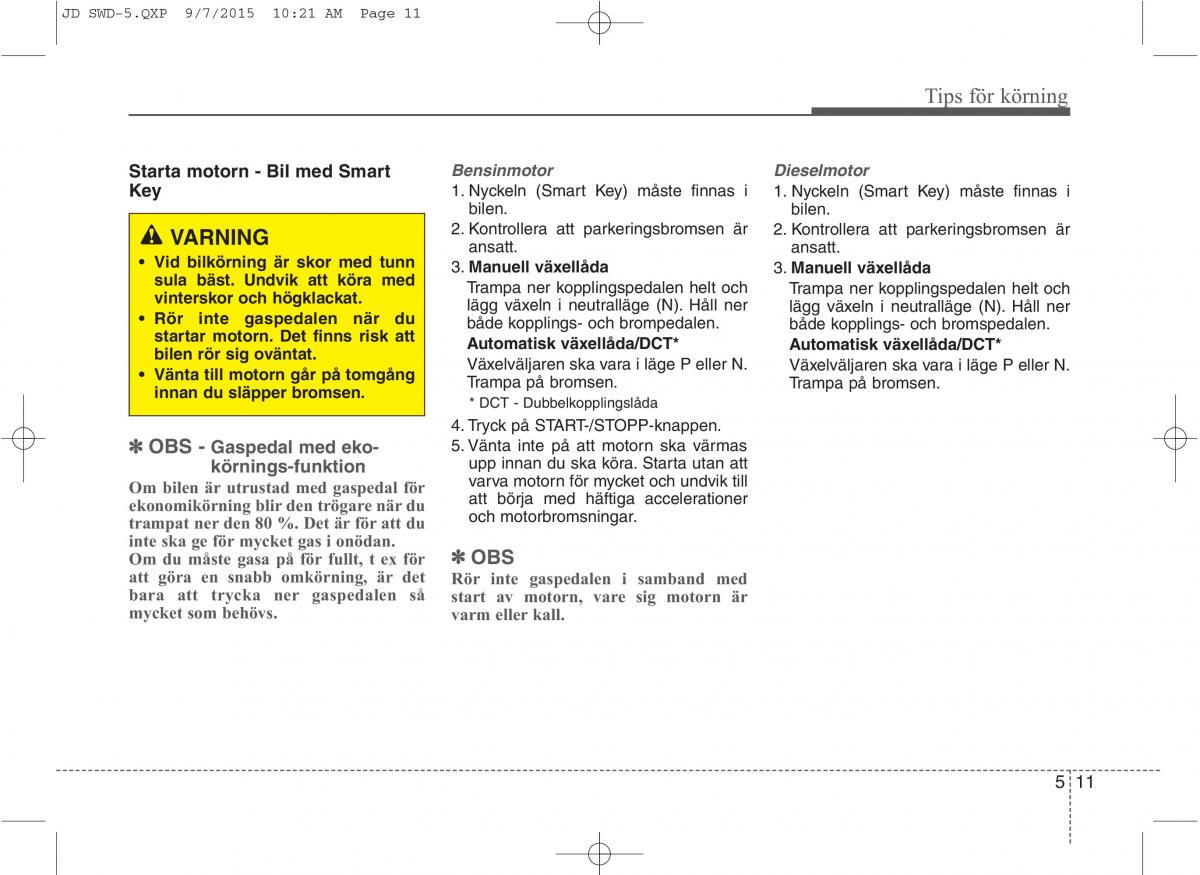 KIA Ceed II 2 instruktionsbok / page 358