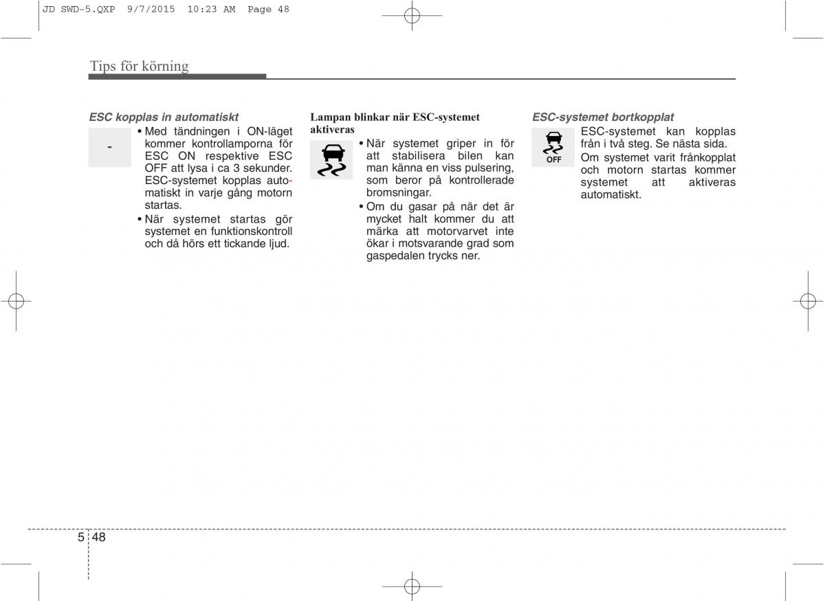 KIA Ceed II 2 instruktionsbok / page 395