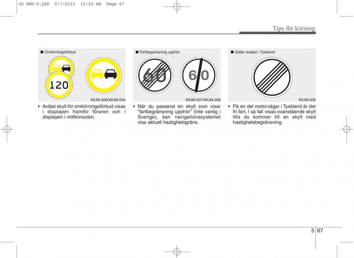 KIA Ceed II 2 instruktionsbok / page 414