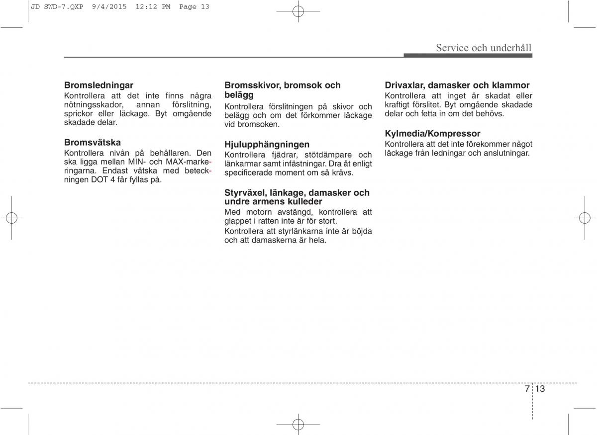 KIA Ceed II 2 instruktionsbok / page 482