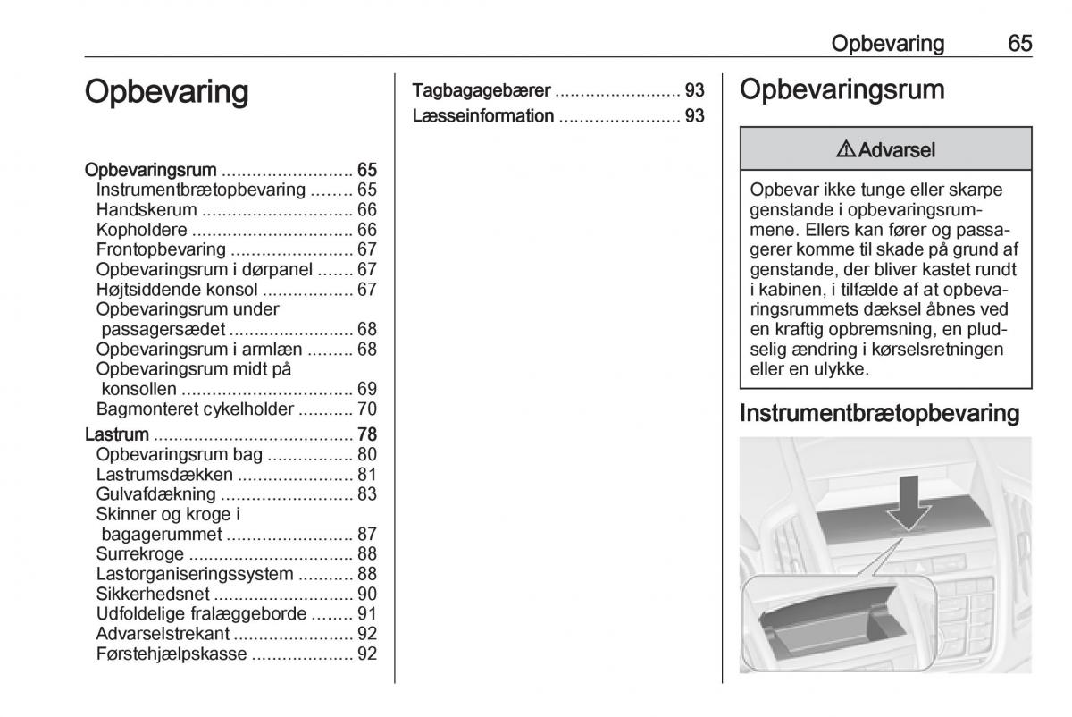 manual  Opel Zafira C Tourer Bilens instruktionsbog / page 67