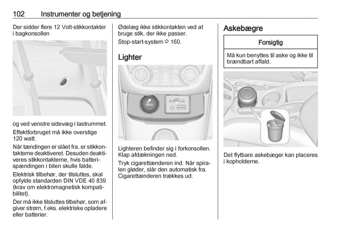 manual  Opel Zafira C Tourer Bilens instruktionsbog / page 104