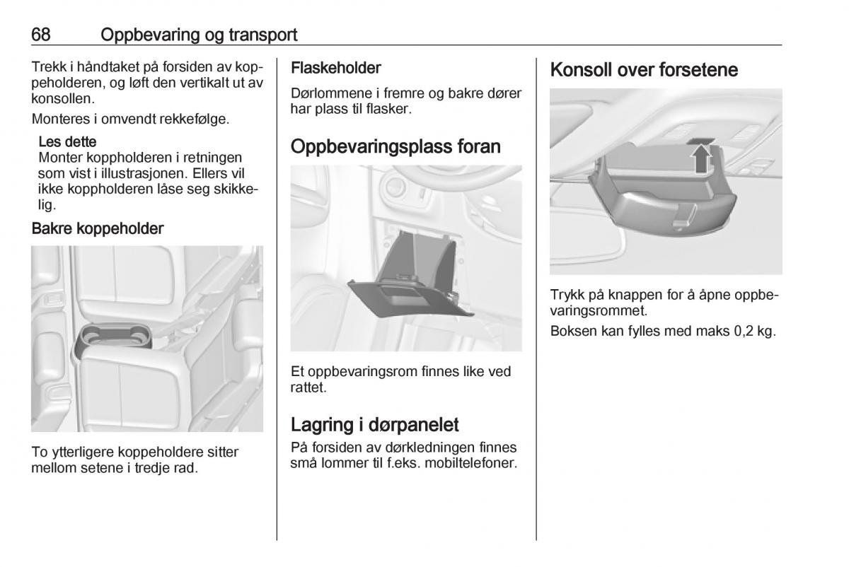 manual  Opel Zafira C Tourer bruksanvisningen / page 70