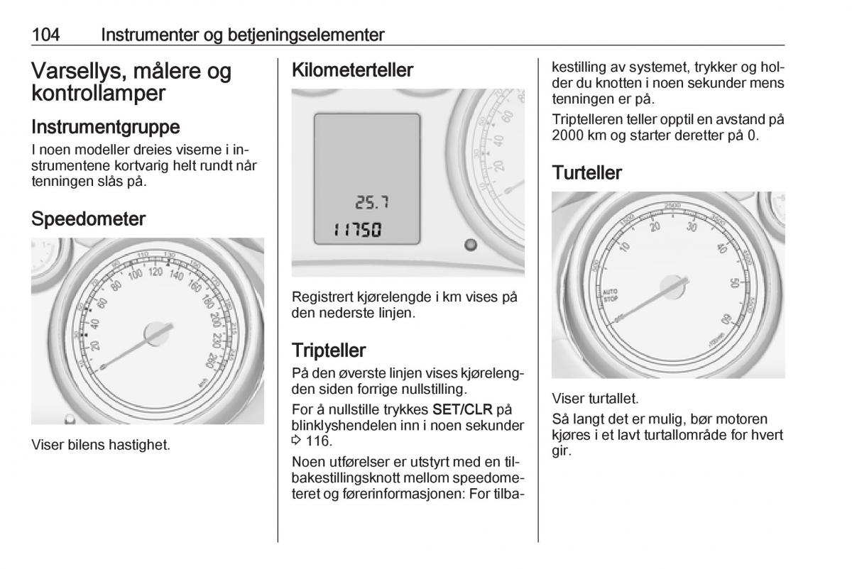 manual  Opel Zafira C Tourer bruksanvisningen / page 106