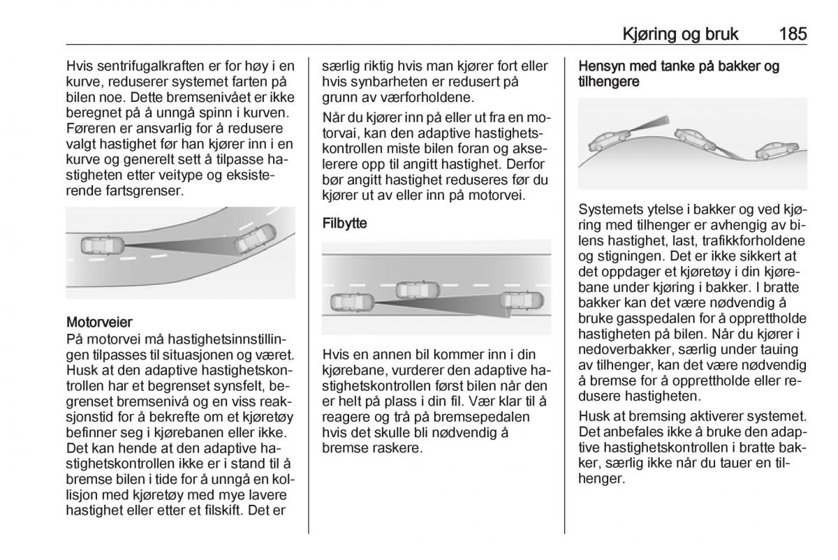 manual  Opel Zafira C Tourer bruksanvisningen / page 187