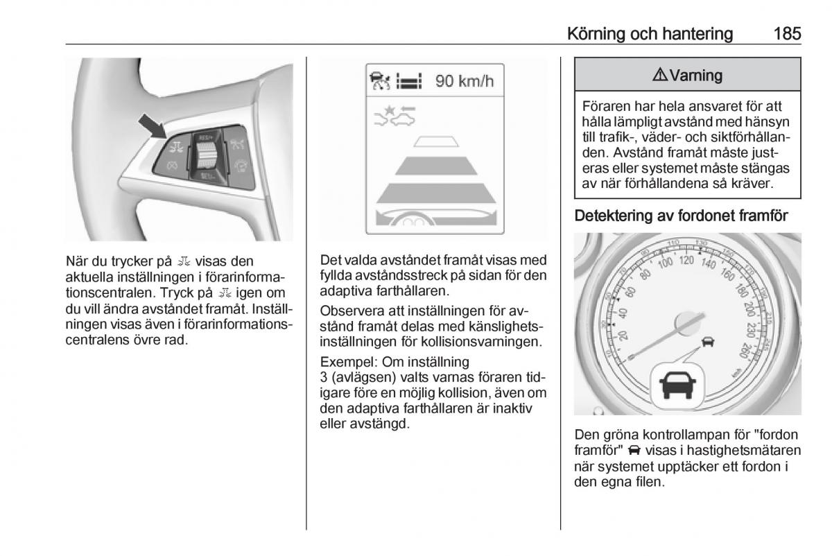 Opel Zafira C Tourer instruktionsbok / page 187