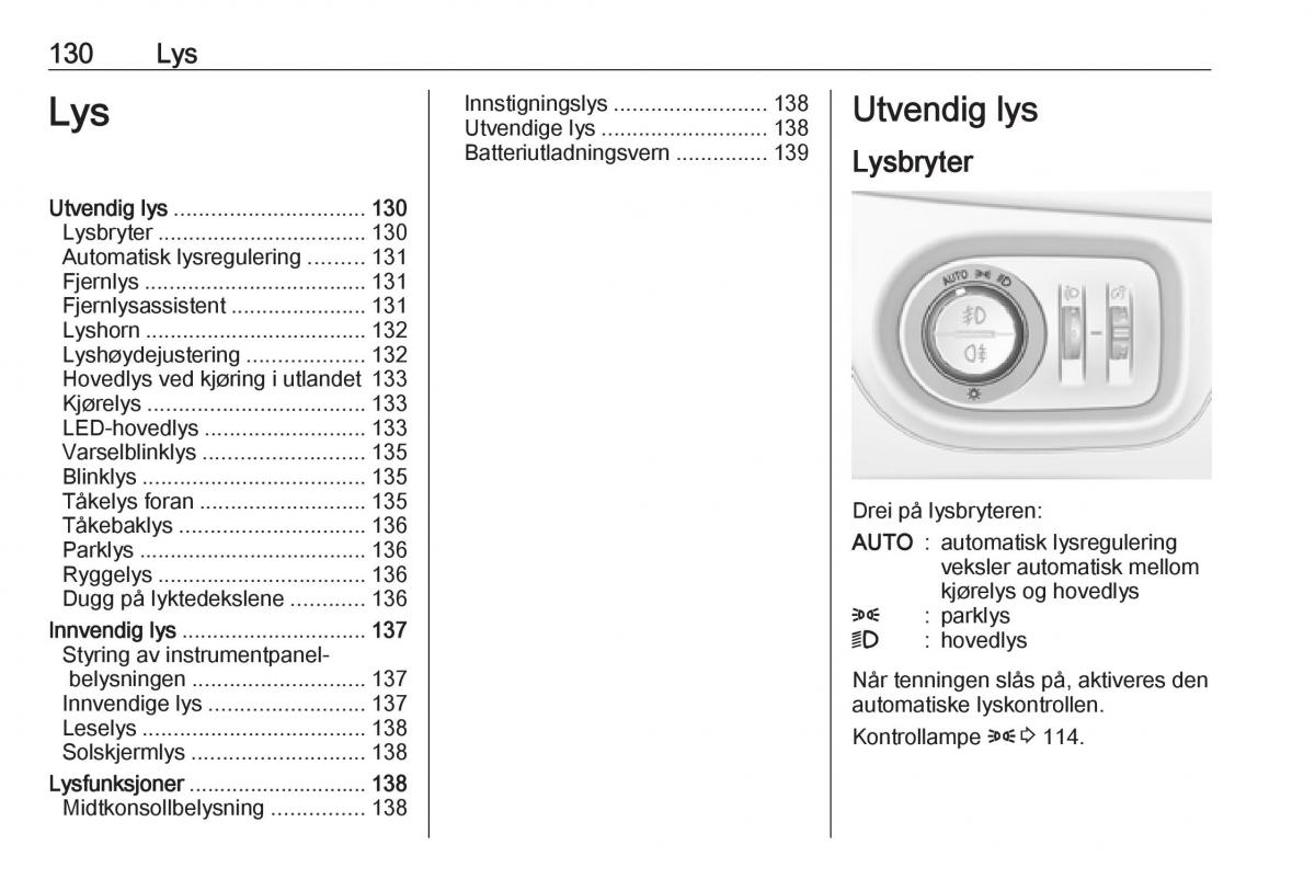 manual  Opel Zafira C FL bruksanvisningen / page 132