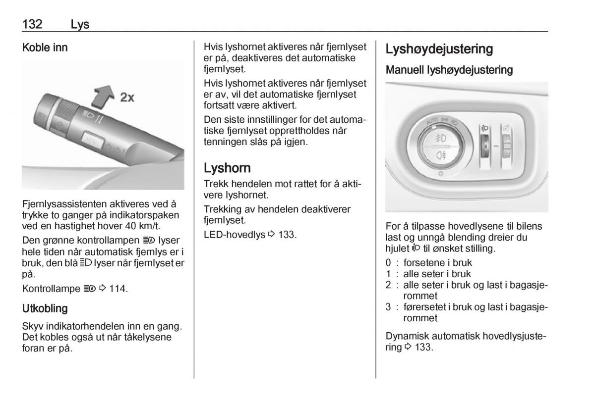 manual  Opel Zafira C FL bruksanvisningen / page 134