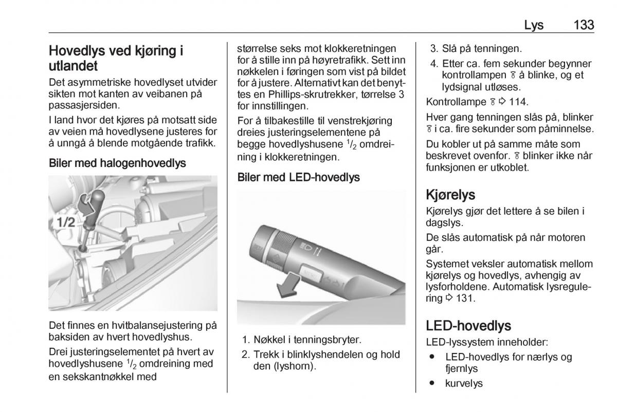 manual  Opel Zafira C FL bruksanvisningen / page 135