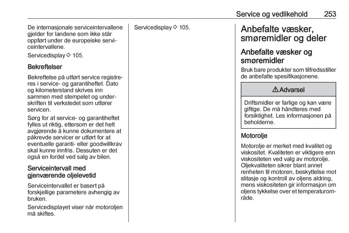 manual  Opel Zafira C FL bruksanvisningen / page 255