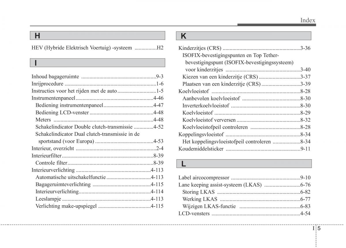 KIA Niro handleiding / page 594