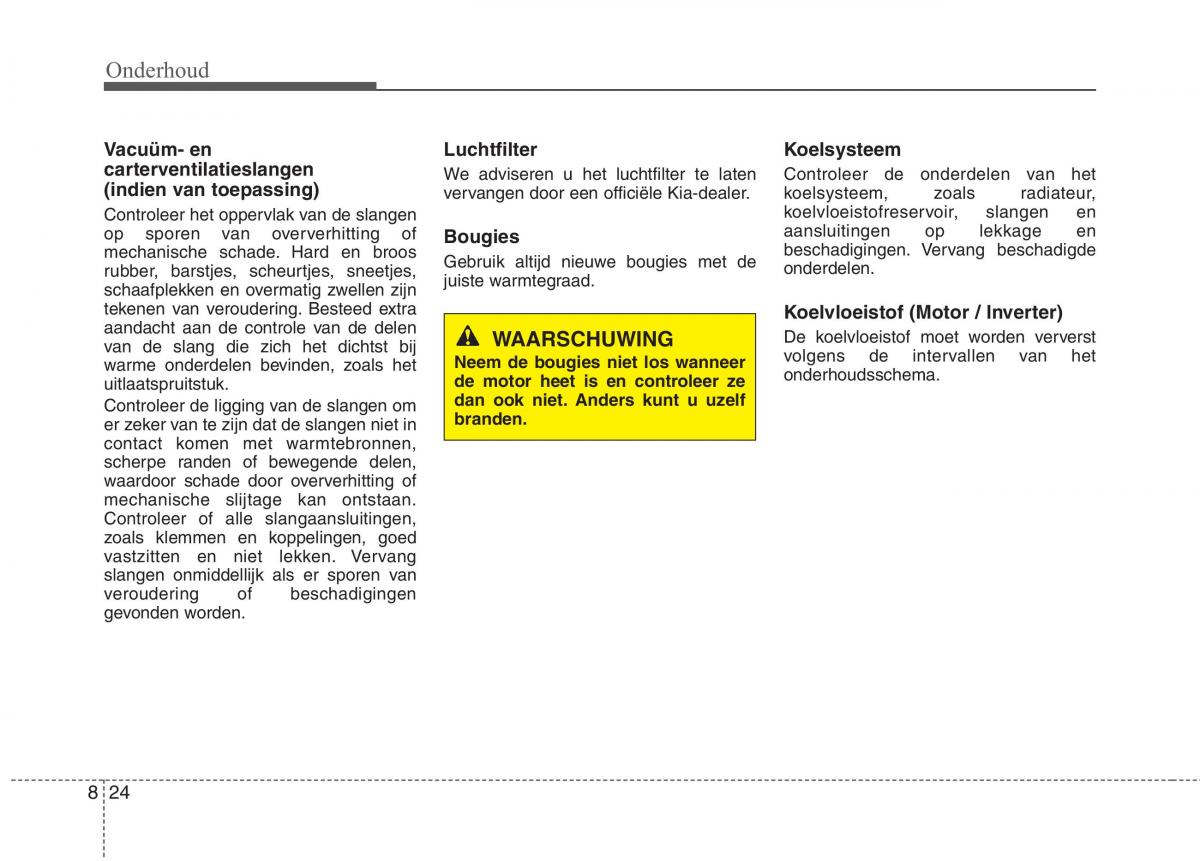 KIA Niro handleiding / page 490