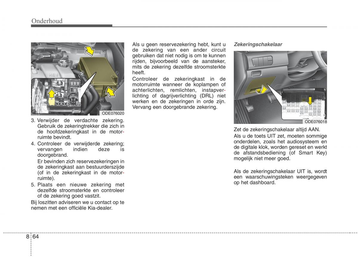 KIA Niro handleiding / page 530