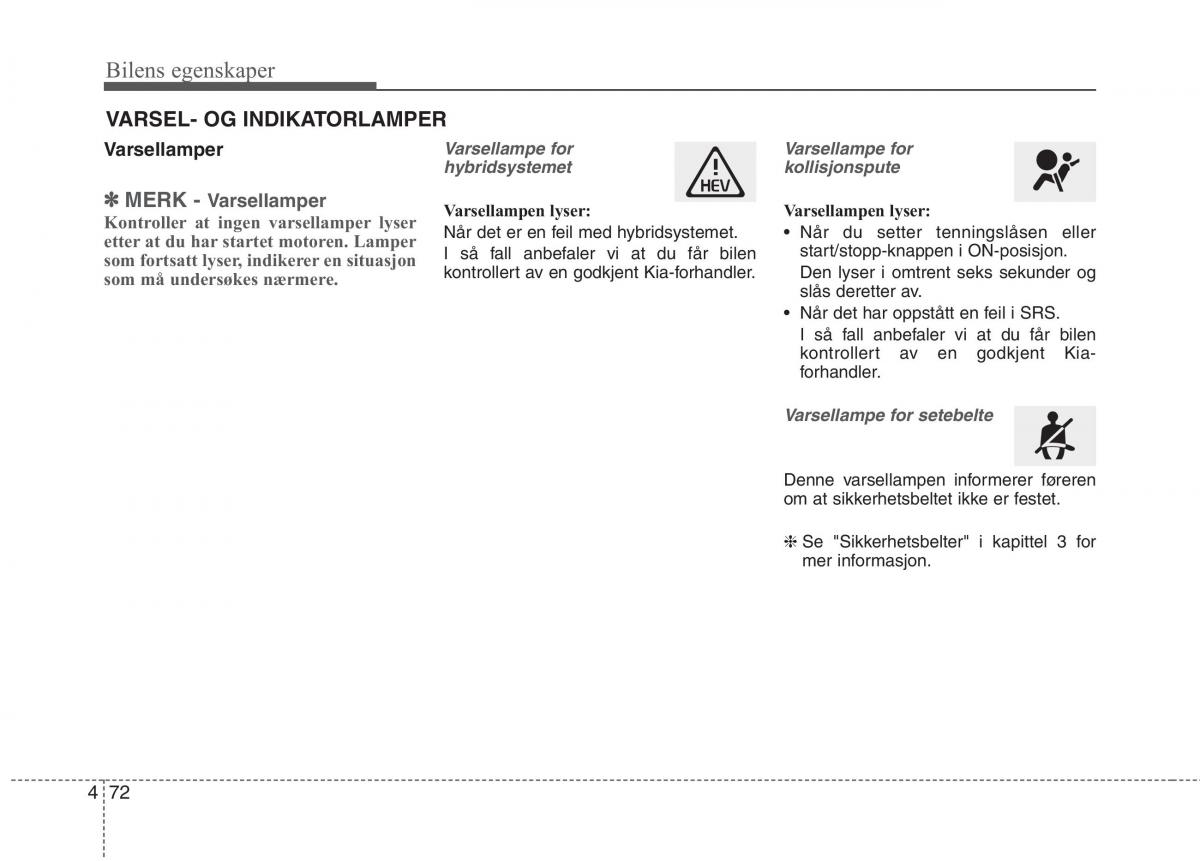 KIA Niro bruksanvisningen / page 167