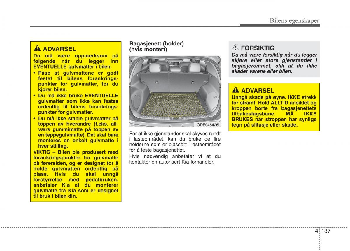 KIA Niro bruksanvisningen / page 232