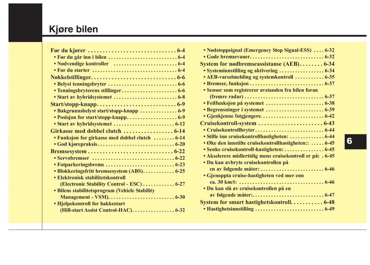 KIA Niro bruksanvisningen / page 288