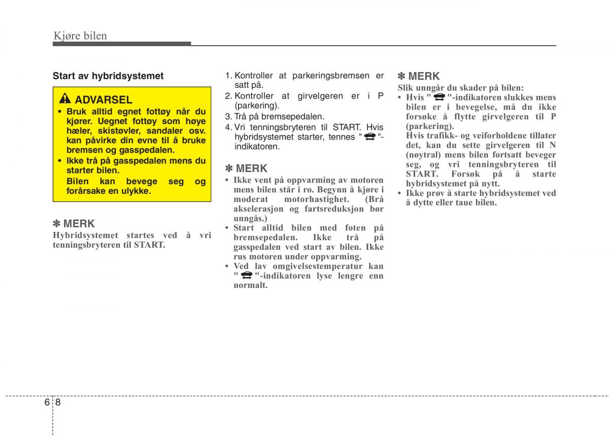 KIA Niro bruksanvisningen / page 295