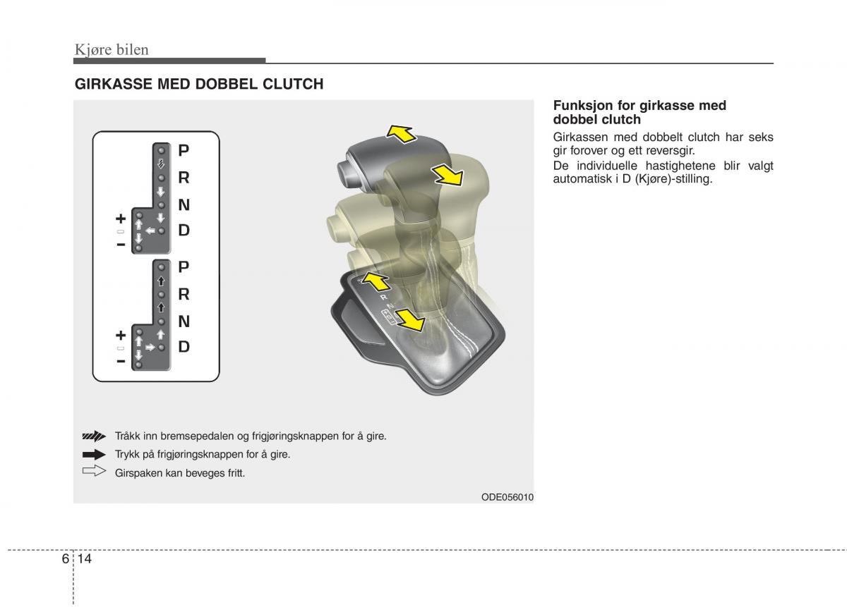 KIA Niro bruksanvisningen / page 301