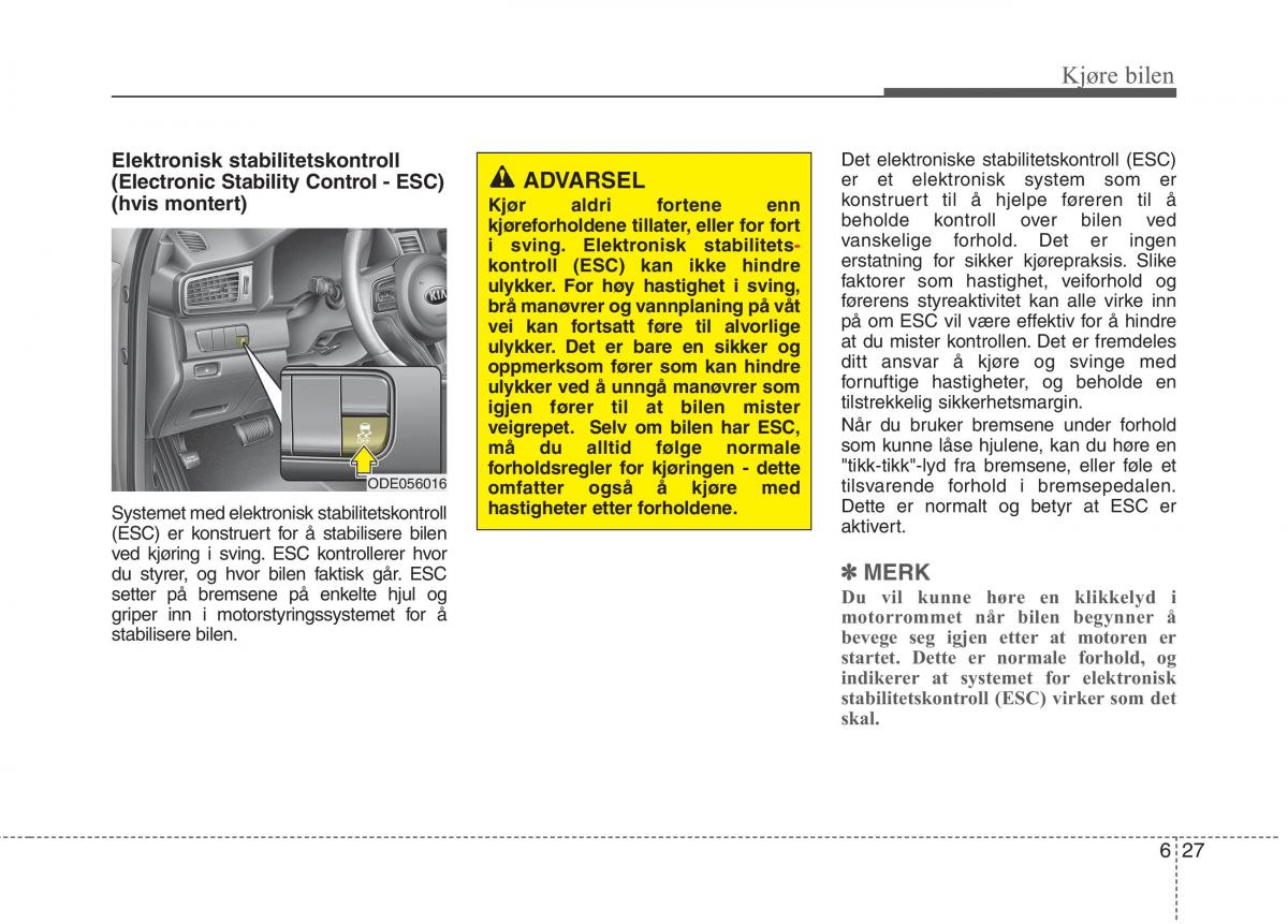 KIA Niro bruksanvisningen / page 314