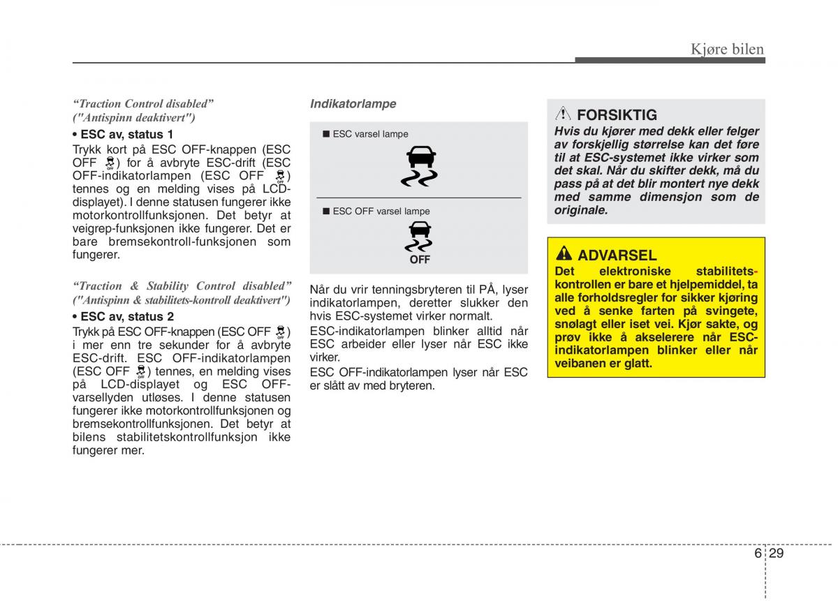 KIA Niro bruksanvisningen / page 316