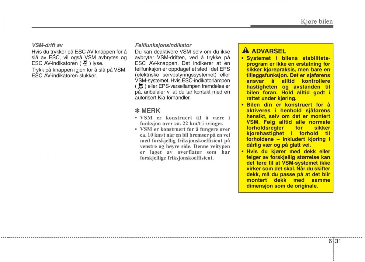 KIA Niro bruksanvisningen / page 318