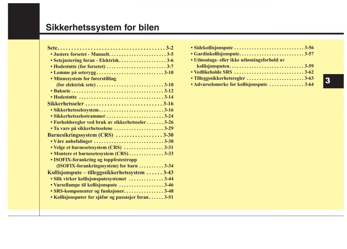 KIA Niro bruksanvisningen / page 32