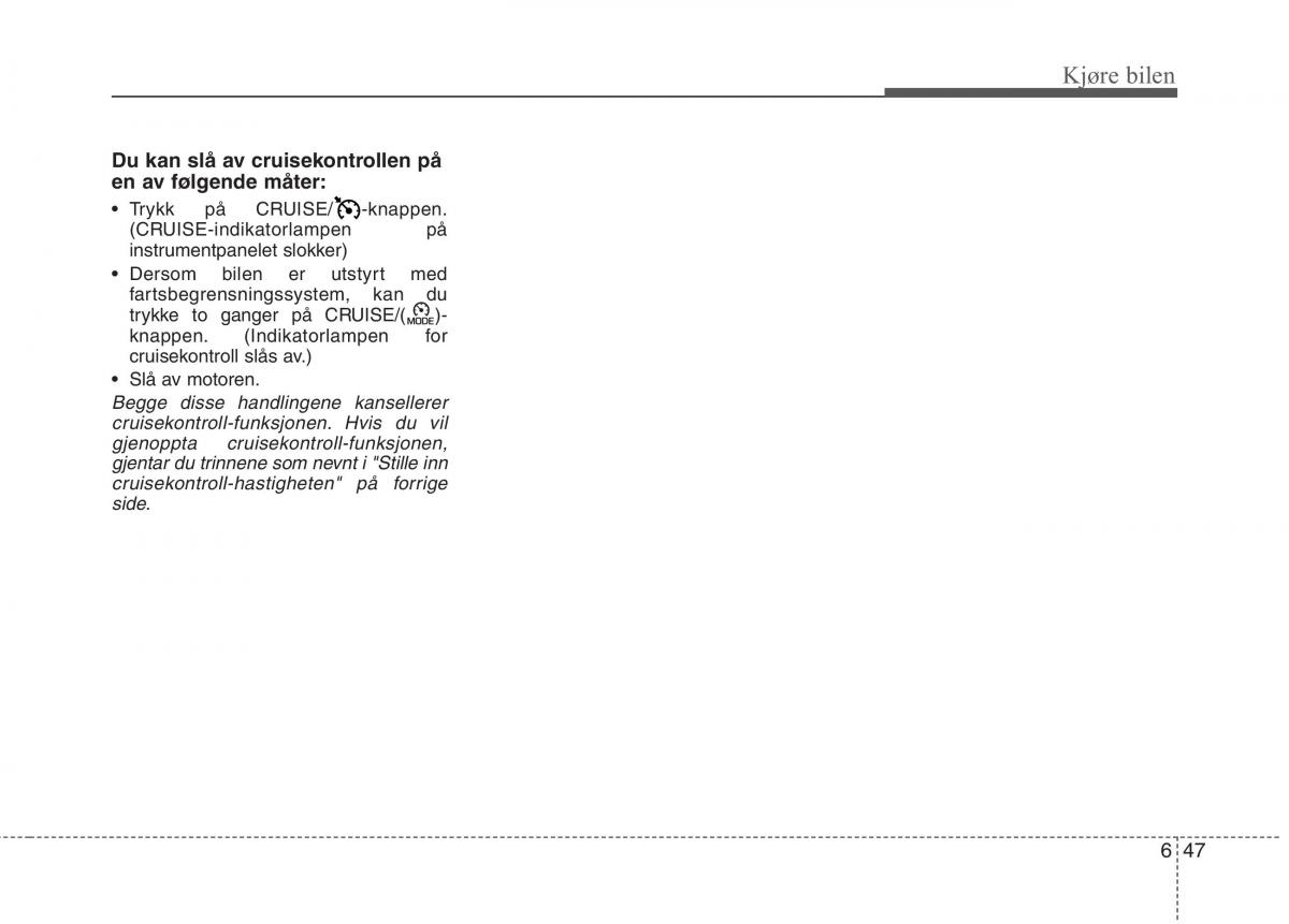 KIA Niro bruksanvisningen / page 334