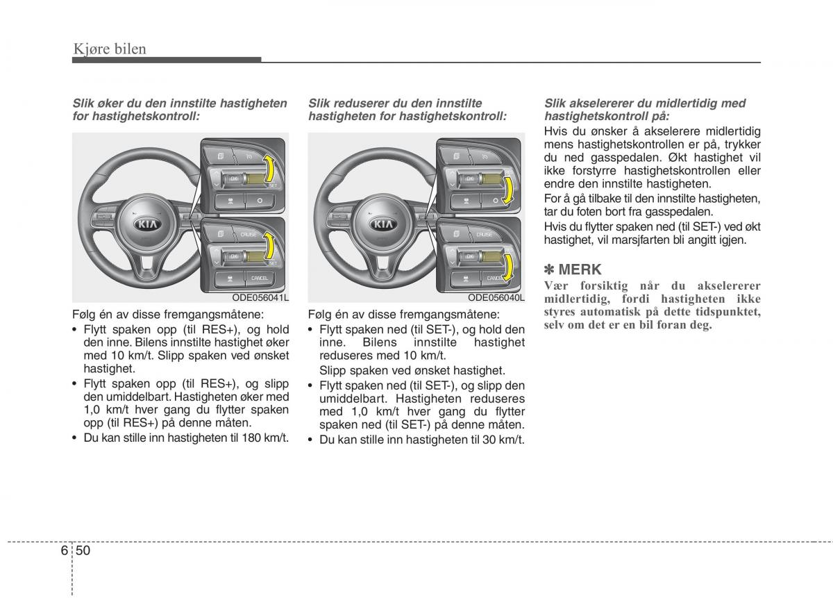 KIA Niro bruksanvisningen / page 337